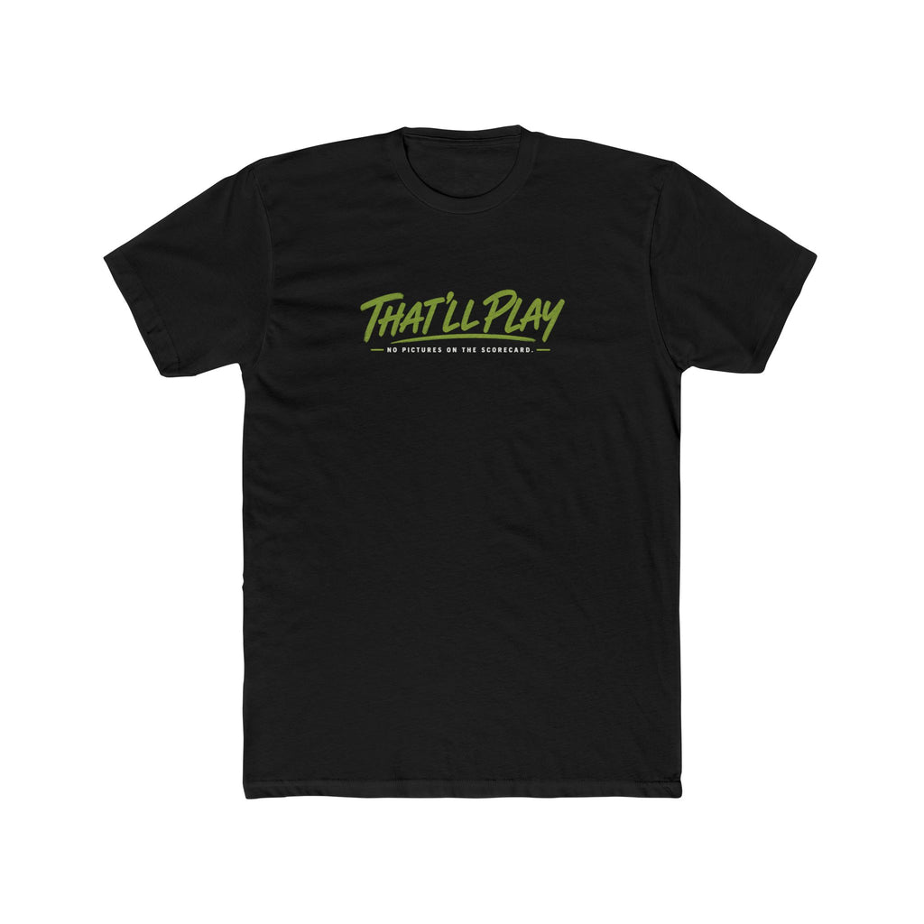 The That’ll Play Tee