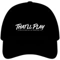 The That’ll Play Cap